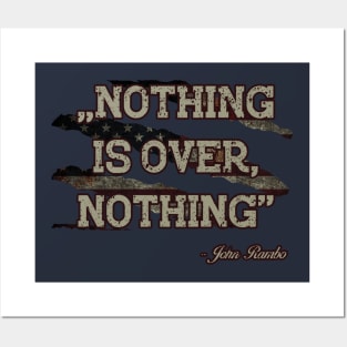 Nothing Is Over Rambo Quote Posters and Art